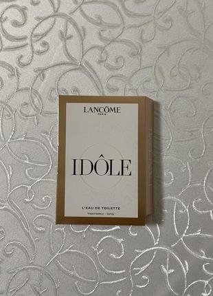 Lancome idole l‘eau de toilette пробник