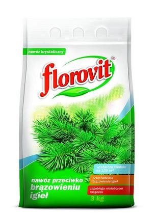 Florovit удобрение против бурения хвои 3кг. флоровит