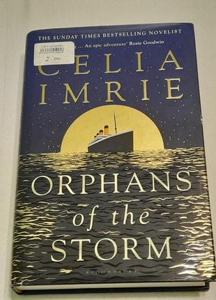 Книга на англ. calia imrie -orphans of the storm , bloomsbury publishing ,2021 р.