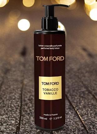 Парфюмированный лосьон для тела tom ford tobacco vanille 200ml