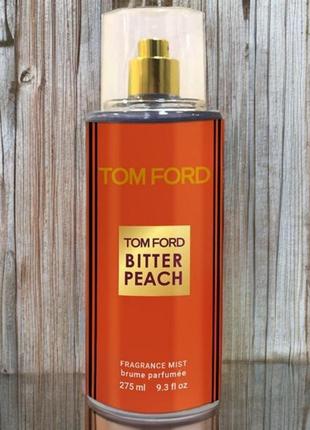 Парфюмированный спрей для тела tom ford bitter peach 275 мл