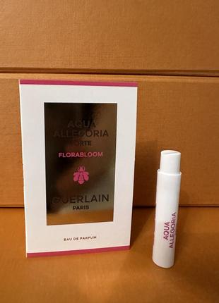 Guerlain aqua allegoria florabloom forte пробник оригинал