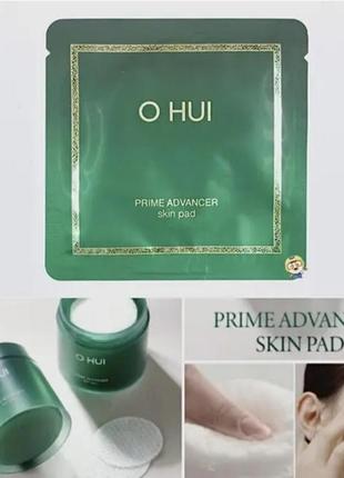 Ohui очисні пілінг педы з ліфтинг ефектом o hui prime advancer skin pad