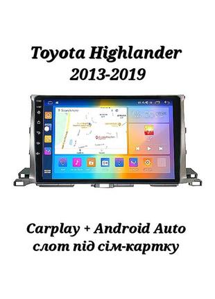 Магнітола android toyota highlander 2013-2019, 4/64, 8 ядер, carplay, слот під сім-картку + рамка!