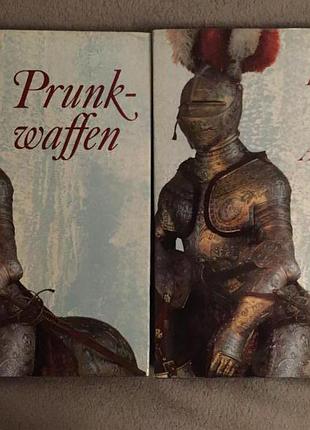 Princely arms and armour/prunk-waffen