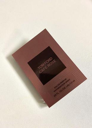Tom ford пробник парфумів cafe rose