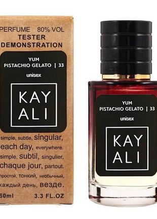 Kayali yum pistachio gelato | 33 tester lux унисекс 60 мл