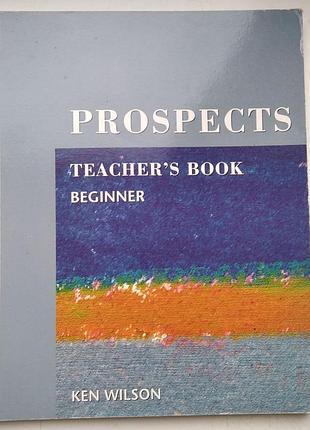 Prospects teacher's book beginner для учителя