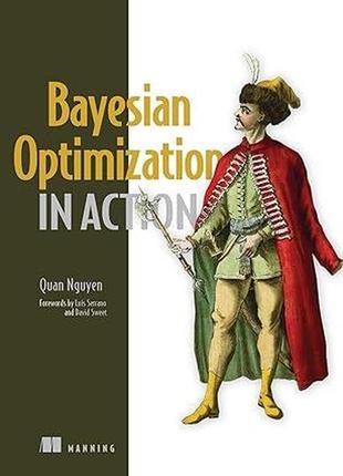 Bayesian optimization in action, quan nguyen