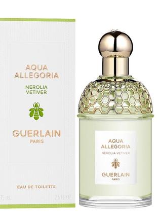 Оригінал guerlain aqua allegoria nerolia vetiver 75 ml туалетна вода