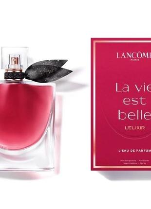 Невероятный аромат, новинка lancome la vie est belle l`elixir