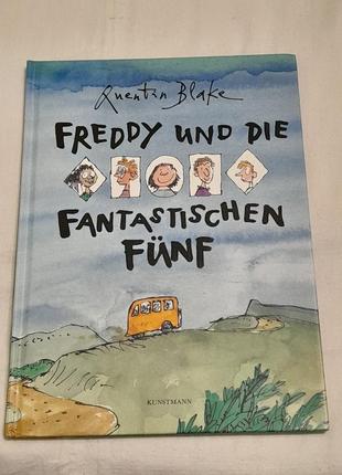 Книга на німец. мові quentin blake freddy und die fantastischen funt , isbn 978 3 95614 067 9