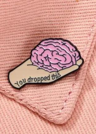 Медицинская брошь брошка пин значок металл мозги мозг your dropped this