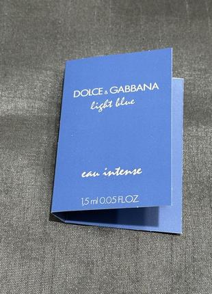 Dolce & gabbana light blue eau intense/пробник парфумів
