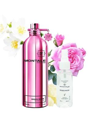 Парфюмерия унисекс Montale roses musk intense 100 ml 68 ml