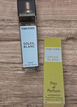 Тестер аромат tom ford  blend soleil blanc