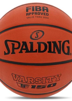 Мяч баскетбольный резиновый spalding tf-150 varsity 84421y6 №6 оранжевый