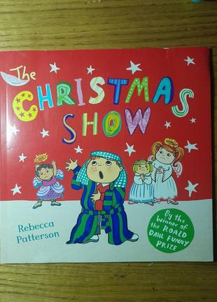 Книга англійською. різвяна тематика. christmas show by rabecca patteson