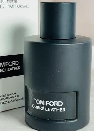 Tom ford ombre leather парфумована вода/ тестер