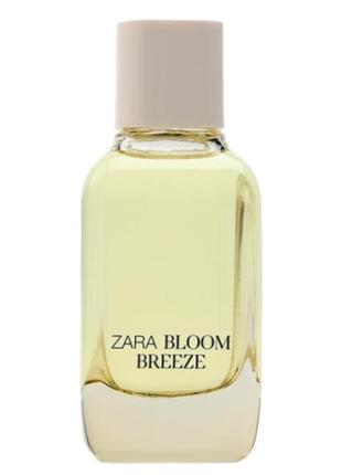 Zara bloom breeze.