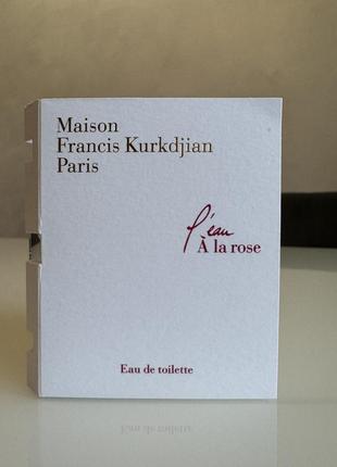 L'eau à la rose от maison francis kurkdjian пробник оригинал 2мл