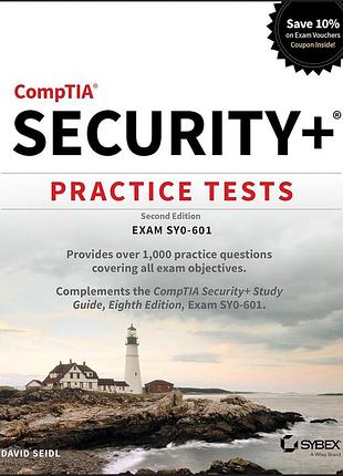 Comptia security+ practice tests: exam sy0-601 2nd edition, david seidl