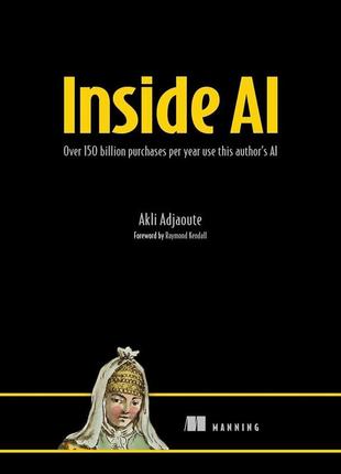 Inside ai: over 150 billion purchases per year use this author's ai, akli adjaoute
