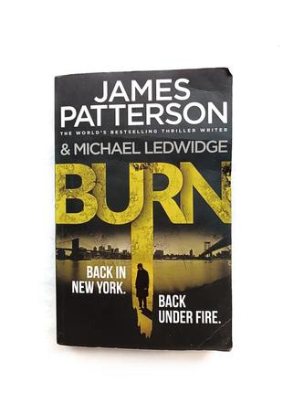 Книга на английском языке burn james patterson