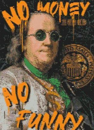 Алмазная мозаика "франклин. no money no funny" 40х50 см