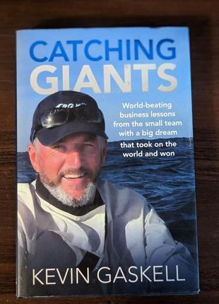 Catching giants — kevin gaskell