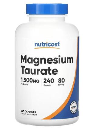 Nutricost таурат магнію. 1500 мг, 240 капсул (500 мг в 1 капсулі)