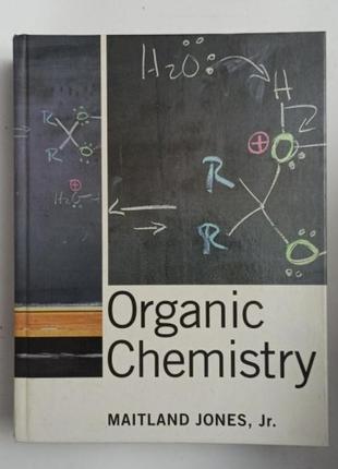 Organic chemistry / органічна хімія - maitland jones jr.