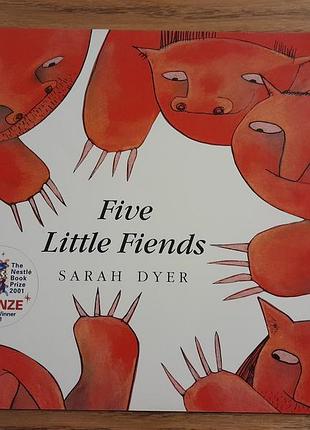 Детская книга на английском. five little fiends by ssrah dyer.