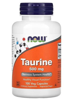 Now taurine / таурин 500 мг в капсулах №100