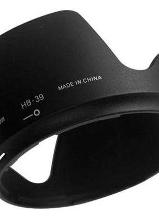 Бленда hb-39 для nikon af-s 16-85mm f/3.5-5.6g vr, af-s dx nikkor 18–300mm f/3.5–6.3g ed vr