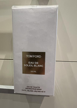Туалетна вода унісекс tom ford eau de soleil blanc 100 мл оригінал парфумів