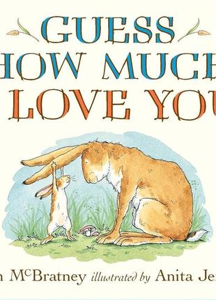 Book in english guess how much i love you дитячі книжки англійською мовою