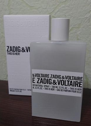 Туалетна вода zadig voltaire this is her 100мл