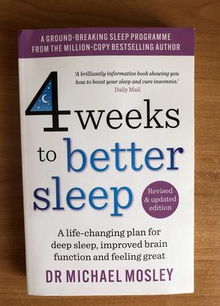 Книга англійською 4 weeks to better sleep dr michael mosley