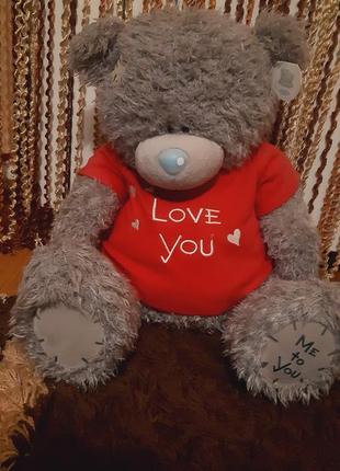 Огромный мишка тедди me to you.