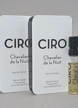 Parfums ciro chevalier de la nuit пробник унисекс (оригинал)