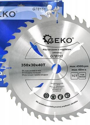 Пильний диск по дереву geko  350х30х40т  g78151