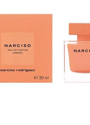 Narciso rodriguez narciso ambrée оригинал парфюм