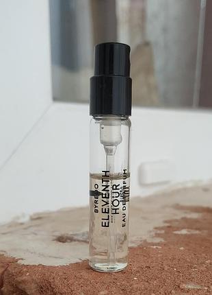 Eleventh hour, byredo, пробник