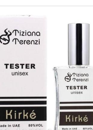 Tester tiziana terenzi kirke