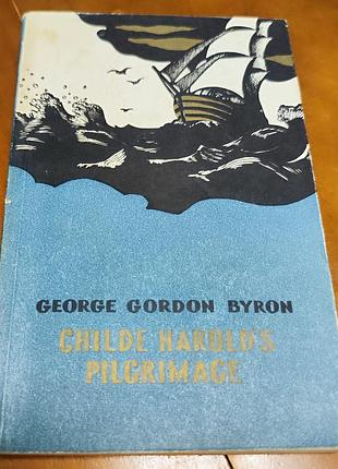 Байрон pilgrimage of childe harold's  паломничество чайльд-гарольда.