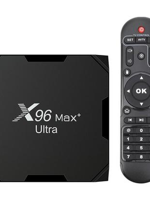 Смарт тб приставка x96 max plus ultra 4/32gb андроїд приставка для онлайн телебачення