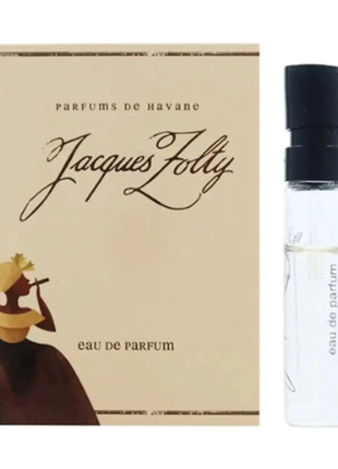 Jacques zolty a bientot парфумована вода (пробник)