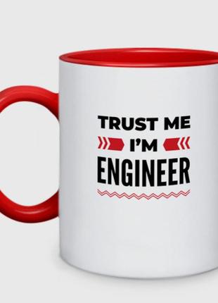 Чашка с принтом двухцветная «trust me - i'm engineer» (цвет чашки на выбор)