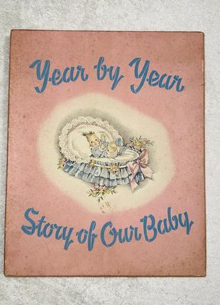 Винтажный английский детский альбом year by year story of owr baby 1940